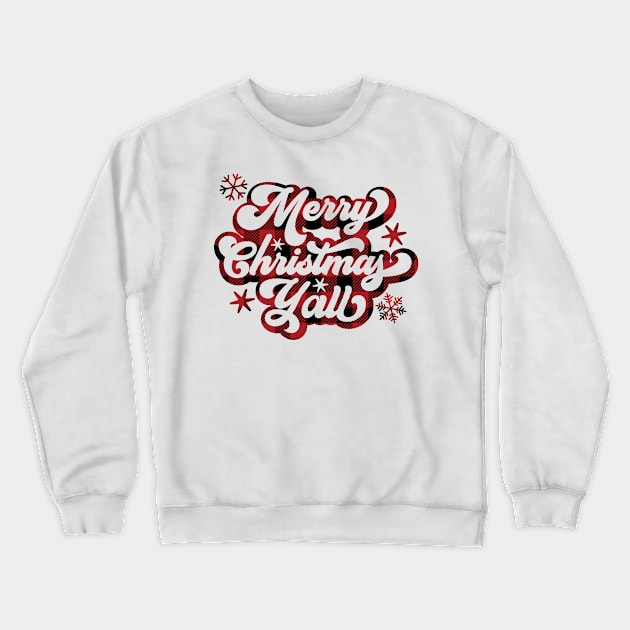 Merry Christmas Ya'll - Buffalo Plaid Crewneck Sweatshirt by Curio Pop Relics